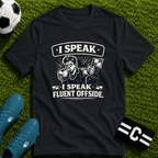 Soccer Referee Humor T-Shirt “I Speak Fluent Offside” - soccer fan t-shirt | GoalRush Studio