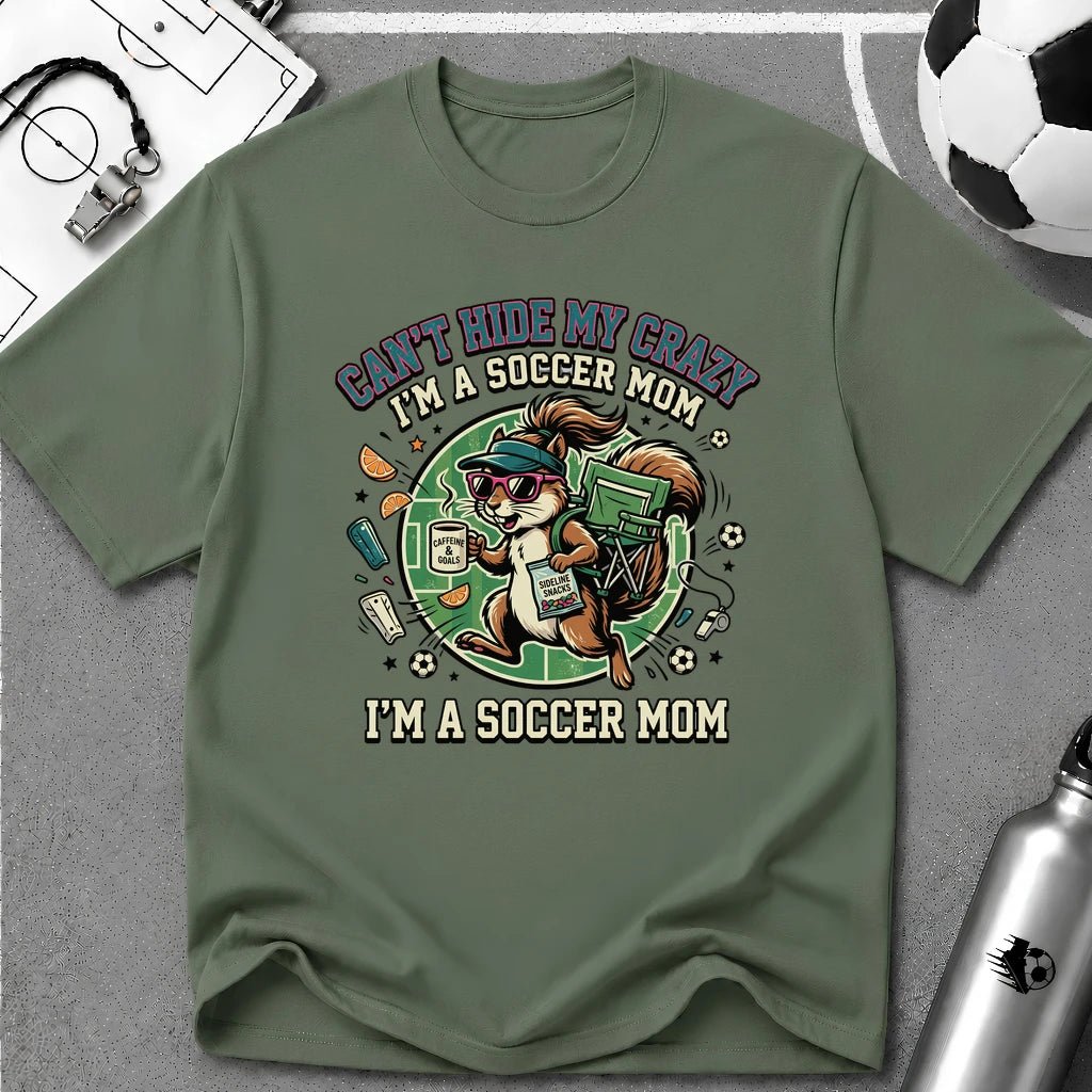 Squirrel - Can't Hide My Crazy I'm A Soccer Mom T-Shirt - soccer fan t-shirt | GoalRush Studio