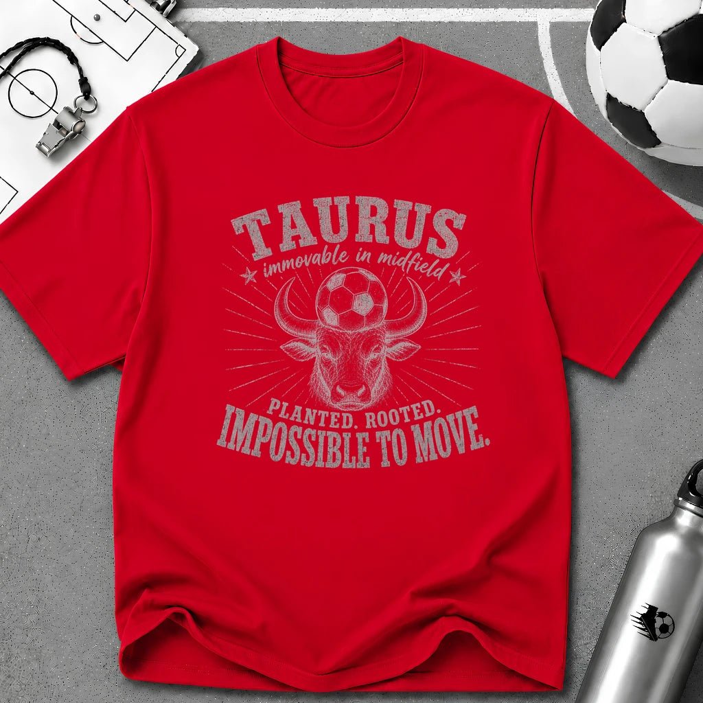 TAURUS - Immovable in Midfield T-Shirt - soccer fan t-shirt | GoalRush Studio