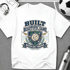 Vintage Football Graphic T-Shirt "Built for the Beautiful Game" - soccer fan t-shirt | GoalRush Studio