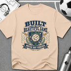 Vintage Football Graphic T-Shirt "Built for the Beautiful Game" - soccer fan t-shirt | GoalRush Studio