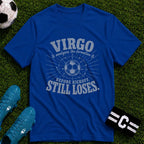 VIRGO - Analyses the Formation Before Kickoff Still Loses T-Shirt - soccer fan t-shirt | GoalRush Studio