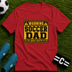 Warning - Soccer Dad Has Opinions About the Ref T-Shirt - soccer fan t-shirt | GoalRush Studio