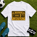 Warning - Soccer Dad Knows Every Rule T-Shirt - soccer fan t-shirt | GoalRush Studio