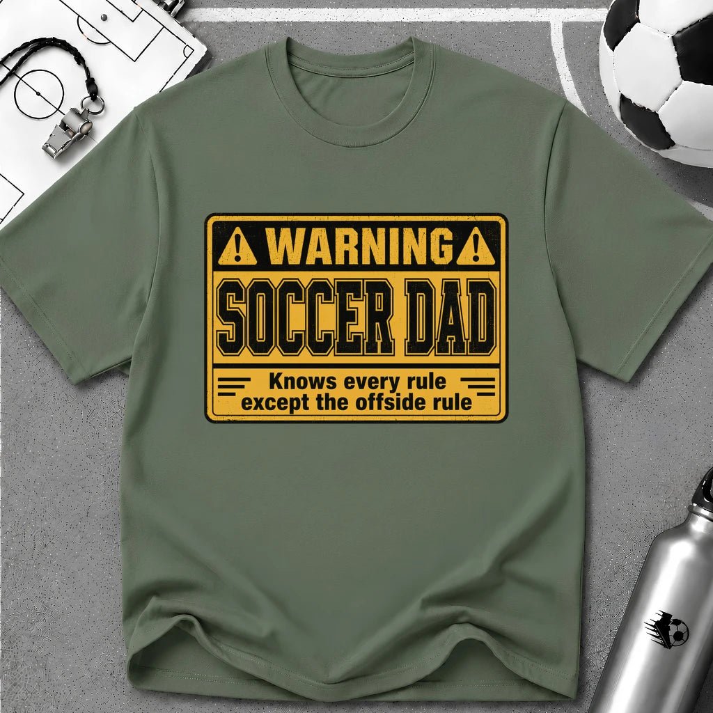 Warning - Soccer Dad Knows Every Rule T-Shirt - soccer fan t-shirt | GoalRush Studio