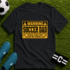 Warning - Soccer Dad Knows Every Rule T-Shirt - soccer fan t-shirt | GoalRush Studio