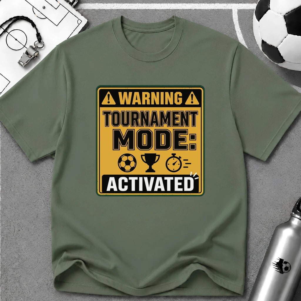 Warning Tournament Mode Activated T-Shirt - soccer fan t-shirt | GoalRush Studio